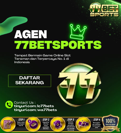 77BETSPORTS Situs Resmi Daftar & Login Agen Slot Online 77Betsport Terpercaya